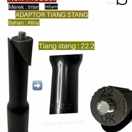 Adaptor Stem Peninggi Tiang Stang Sepeda Mtb Inter 22.2 Alloy