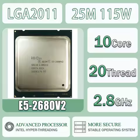 Intel Xeon E5-2680V2 2.8GHz 10Cores 20Threads SR1A6 25M 115W E5 2680V2 Computer CPU Processor Server