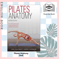 [Querida] หนังสือภาษาอังกฤษ Pilates Anatomy (2nd) by Rael Isacowitz Karen Clippinger