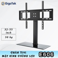 E606 - Universal TV Stand - Tempered glass [32-55 inch] - Desktop TV stand E607 [32-65 inch]
