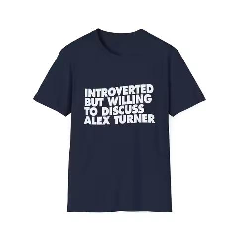 Alex Turner T Shirt Arctic Monkeys Alex Turner Tee Introvert Tee Introverted But White Text