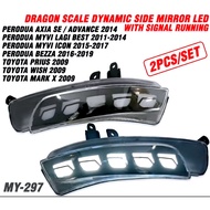 Perodua Myvi 12-17 Axia Bezza 16-19 Toyota Wish Prius Mark X Dragon scale Design Side Mirror LED