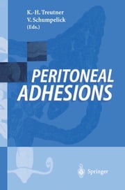 Peritoneal Adhesions Karl-Heinz Treutner
