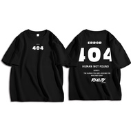 T-Shirt Error 404 Human Not Found | Unisex Oversize Depan & Belakang Cetakan | Streetwear Kasual