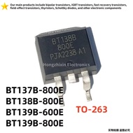 5PCS BT137B-800E BT138B-800E BT139B-600E BT139B-800E TO-263 BT137B 800E BT138B 800E BT139B 600E BT13
