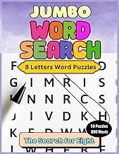 JUMBO WORD SEARCH: 8 Letters Word Puzzles: The Search For Eight, 800 Eight-Letter words, 50 Giant Pu