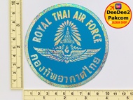 สติ๊กเกอร์ กองทัพอากาศ  ROYAL THAI AIR FORCE STICKER วงกลม สีทนทาน เพื่อ ใช้ สะสม ของฝาก งานสวย / DeeDee2Pakcom