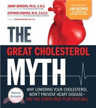 The Great Cholesterol Myth ─ Why Lowering Your Cholesterol Won't Prevent Heart Disease- and the Stat