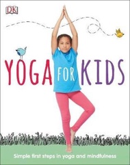 Yoga For Kids : Simple First Steps in Yoga and Mindfulness by Susannah Hoffman Patricia Arquette (UK