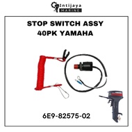 MESIN 6E9-82575-02 STOP SWITCH KILL ASSY 8PK 15PK 40PK & REMOTE 703 / 704 YAMAHA | AUTOMATIC DRIVER 