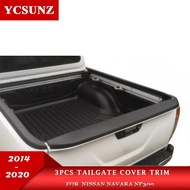 3pcs Tail Gate Trim For Nissan Navara Frontier Np300 2015 2016 2017 2018 2019 2020 Over Rail Load Be