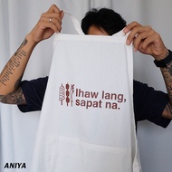 ANIYA CLOTHING Ihaw Lang Sapat Na Apron Unisex Apron