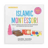 Book - ISLAMIC MONTESSORI FOR 0-3 YEARS OLD [ORIGINAL]