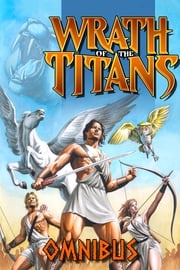 Wrath of the Titans: Omnibus Darren G. Davis