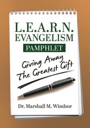 L.E.A.R.N. Evangelism Marshall M Windsor