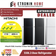 [Bulky]Hitachi Inverter 2 Door 550L Refrigerator R-VG690P7MS GBK  R-VG690P7MS GGR  R-VG690P7MS GPW