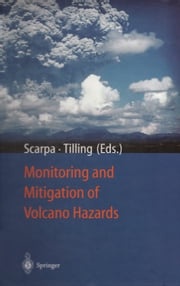 Monitoring and Mitigation of Volcano Hazards Roberto Scarpa