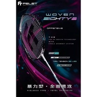 FELET WOVEN EIGHTY8 Racket BADMINTON WITH BOX PRO WOVEN 88 (MAX 35LBS) 4U Racquet Badminton FELET Ra