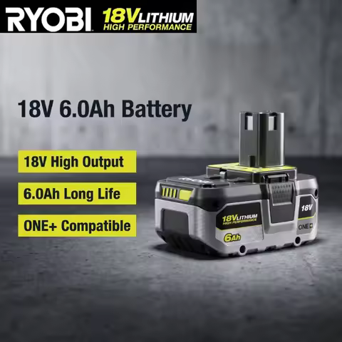100%RYOBI ONE+ 18V 4.0Ah/6.0Ah/8.0Ah Replaceable High-Capacity Battery,Enhanced Li-ion for Longer Ru