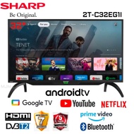 SHARP ANDROID TV 32 INCH 2T-C32EG1I