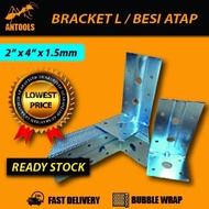 [TAHAN] Bracket L GI Besi Atap 2" x 4" x 1.5mm / L托架 / Bracket bumbung