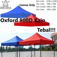 Thick Oxford 800D Kain Kanopi Khemah Pasar Canvas only Market Tent Canopy kanvas Kanopi Khemah Niaga