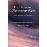 Hegel's Preface to the Phenomenology of Spirit by Georg Wilhelm Friedrich Hegel Yirmiyahu Yovel (US 