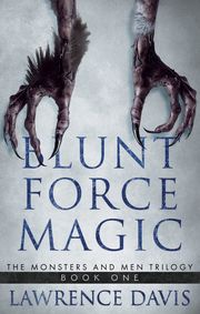 Blunt Force Magic Lawrence Davis