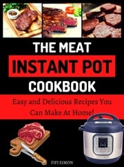 The Meat Instant Pot Cookbook Fifi Simon
