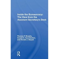 Inside The Bureaucracy : The View From The Assistant Secretary's Desk by Thomas P. Murphy (UK edition, paperback)