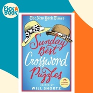 The New York Times Sunday Best Crossword Puzzles : 75 Sunday Puzzles by The New York Times (US editi