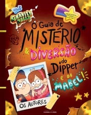 Gravity Falls: o guia de mistério e diversão do Dipper e da Mabel! Dipper Pines