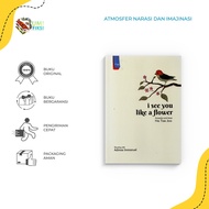 Novel Book - I See You Like A Flower - Na Tae Joo - Haru - Bumifiksi