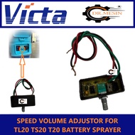 SPEED VOLUME ADJUSTOR FOR VICTA TL20 TS20 T20 BATTERY SPRAYER ADJUSTOR PAM RACUN BATERI SPARE PARTS