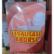 Legalization of Abortion - Aroma Elmina Martha Book HVSOriginal
