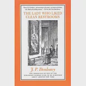 The Lady Who Liked Clean Restrooms: The Chronicle of One of the Strangest Stories Ever to Be Rumored About Around New York