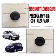 PERODUA MYVI LB/ICON/ALZA/AIXA SIDE SKIRT LOWER CLIPS(ORIGINAL)