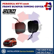 PERODUA MYVI 2018 FRONT BUMPER TOWING COVER