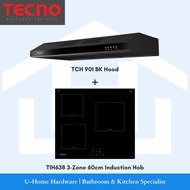 [Tecno Package] TCH901 BK Hood + TIH638 3-Zone 60cm Induction Hob