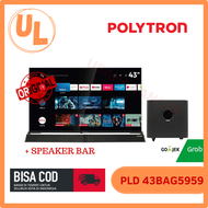 LED TV POLYTRON PLD43BAG9953 + SOUNDBAR DIGITAL SMART ANDROID DIGITAL 43 INCH -BERGARANSI RESMI