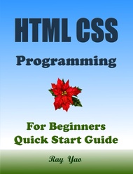 HTML CSS in 8 Hours, For Beginners, Learn Coding Fast! (Paperbacks in 8 Hours) HTML CSS in 8 Hours,