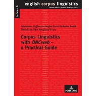 [sgstock] Corpus Linguistics with «BNCweb» – a Practical Guide: 6 - [Paperback]