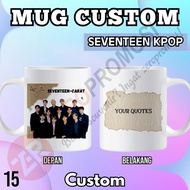 Mug Seventeen Kpop – Souvenir Gelas Custom Seventeen