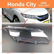 FOR Honda City GM6 headlamp 2015-2017 headlamp cover headlight cover cap lampu depan headlamp Lens l