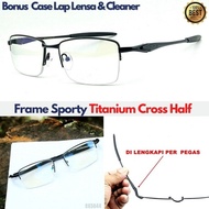 Frame Kacamata Pria Sporty Full Aloy Titanium Cross Half Frame Lensa