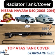NISSAN NAVARA D40 (2005-2014) TOP QUALITY Radiator Top Tank / Top Cover / Upper Tank / Upper Cover