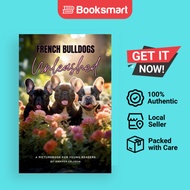 French Bulldogs Unleashed - Hardback - English - 9781963043013