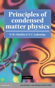 Principles of Condensed Matter Physics P. M. Chaikin