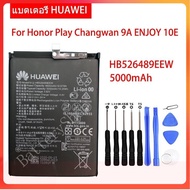 แบตหัวเว่ย แบตเตอรี่สำหรับ Huawei Honor Play Changwan 9A Enjoy 10E แบตของแท้ HB526489EEW 5000MAh