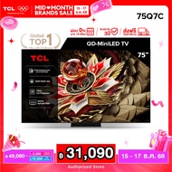 [NEW 2025] TCL ทีวี 75 นิ้ว 4K Mini QLED Google TV รุ่น 75Q7C HVA Panel ระบบปฏิบัติการ Google/Gaming